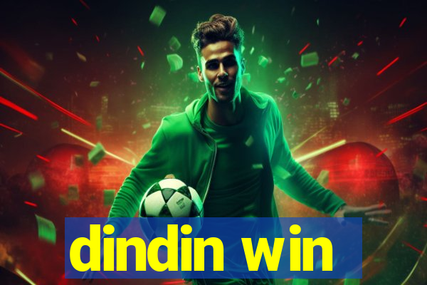 dindin win